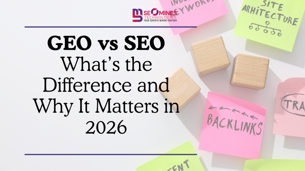 GEO vs SEO: What’s the Difference and Why It Matters in 2026