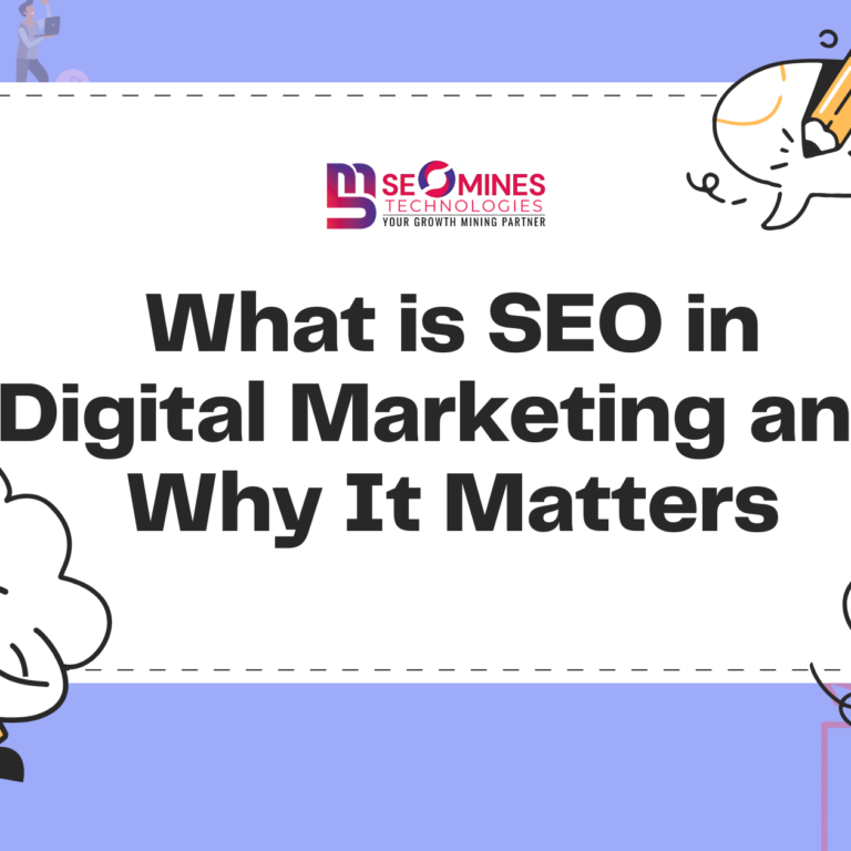 What is SEO in Digital Marketing and Why It Matters