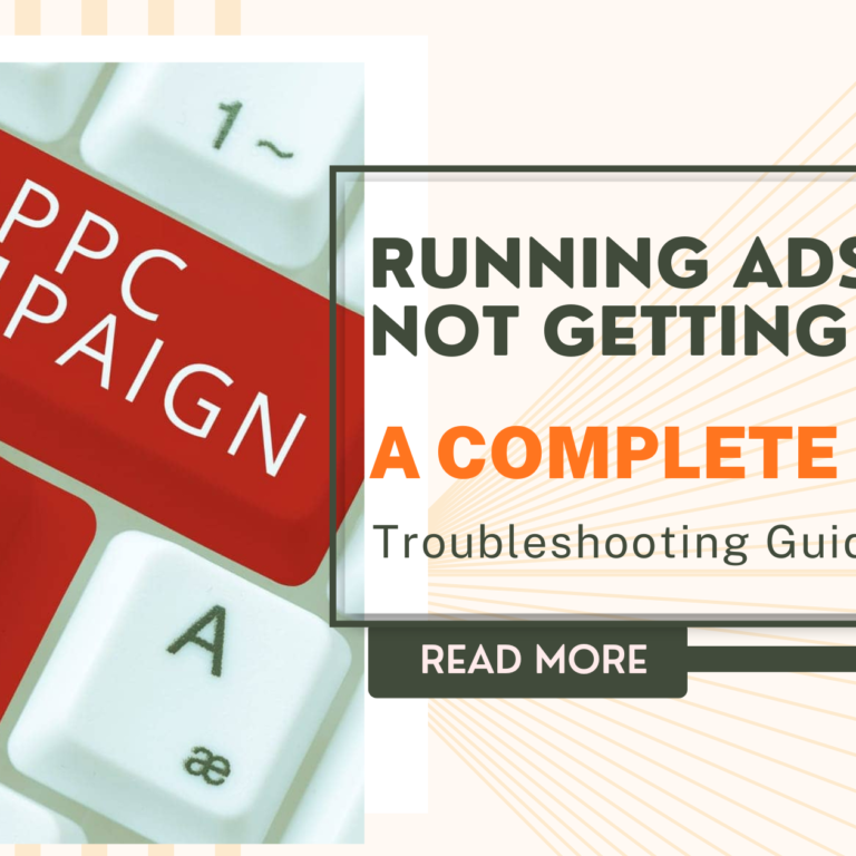 Running Ads but Not Getting Leads? A Complete PPC Troubleshooting Guide